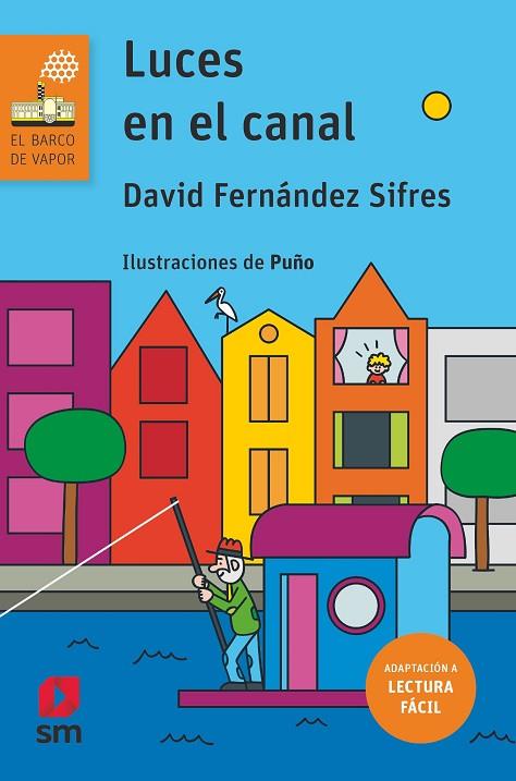 Luces en el canal (Lectura fácil) | 9788413929477 | Fernández Sifres, David | Librería Castillón - Comprar libros online Aragón, Barbastro