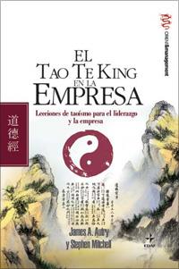 TAO TE KING EN LA EMPRESA, EL | 9788441421653 | AUTRY, JAMES A.; MITCHELL, STEPHEN | Librería Castillón - Comprar libros online Aragón, Barbastro