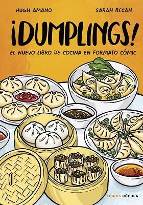 ¡Dumplings! Edición tapa blanda | 9788448041984 | Amano y Sarah Becan, Hugh | Librería Castillón - Comprar libros online Aragón, Barbastro