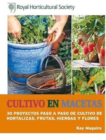 Cultivo en macetas | 9788415053385 | Maguire, Kay | Librería Castillón - Comprar libros online Aragón, Barbastro