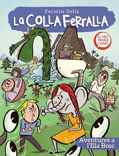 Aventures a l'Illa Bosc (La colla ferralla 2) | 9788448857776 | Solís, Fermín | Librería Castillón - Comprar libros online Aragón, Barbastro