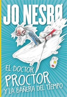 El doctor Proctor y la bañera del tiempo | 9788424647841 | Nesbo, Jo | Librería Castillón - Comprar libros online Aragón, Barbastro