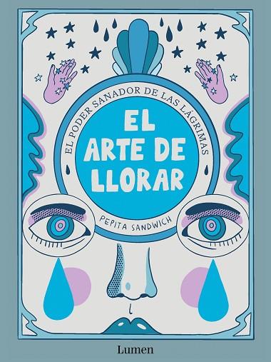 El arte de llorar | 9788426426635 | Pepita Sandwich | Librería Castillón - Comprar libros online Aragón, Barbastro