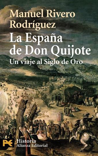 ESPAÑA DE DON QUIJOTE, LA. UN VIAJE AL SIGLO DE ORO (LB) | 9788420658698 | RIVERO RODRIGUEZ, MANUEL | Librería Castillón - Comprar libros online Aragón, Barbastro