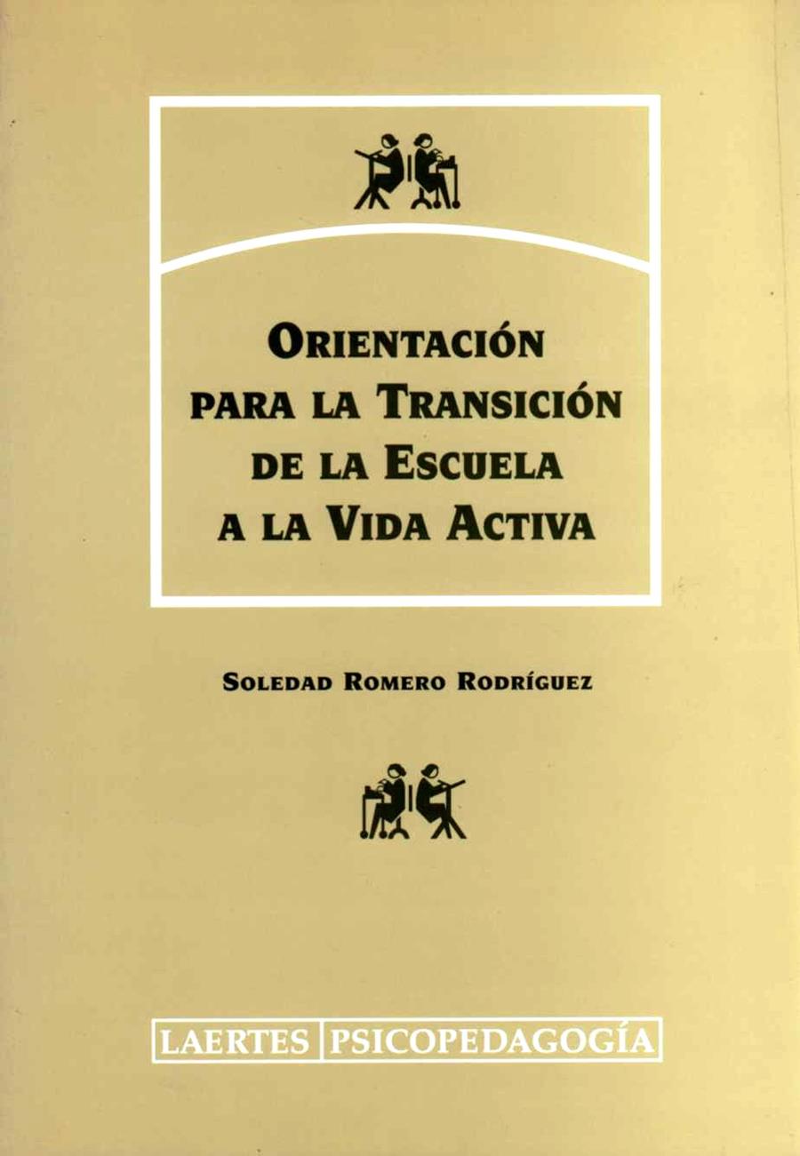 ORIENTACION PARA LA TRANSICION DE LA ESCUELA A LA VIDA ACTIV | 9788475844060 | ROMERO RODRIGUEZ, SOLEDAD | Librería Castillón - Comprar libros online Aragón, Barbastro