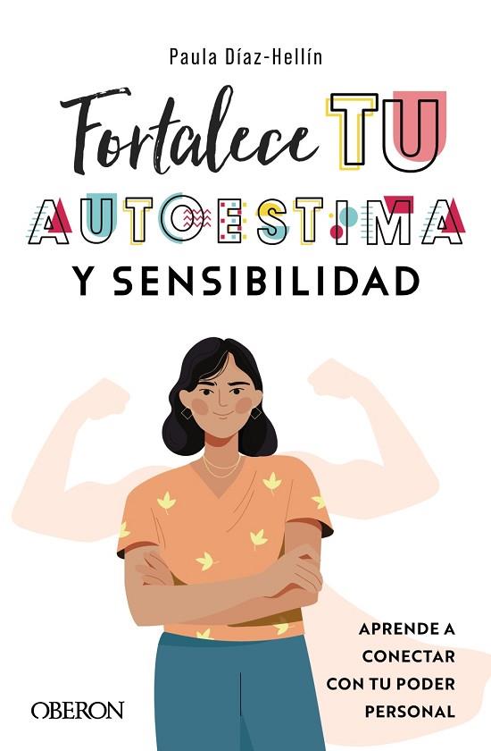 Fortalece tu autoestima y sensibilidad | 9788441546271 | Díaz-Hellín Benito, Paula | Librería Castillón - Comprar libros online Aragón, Barbastro