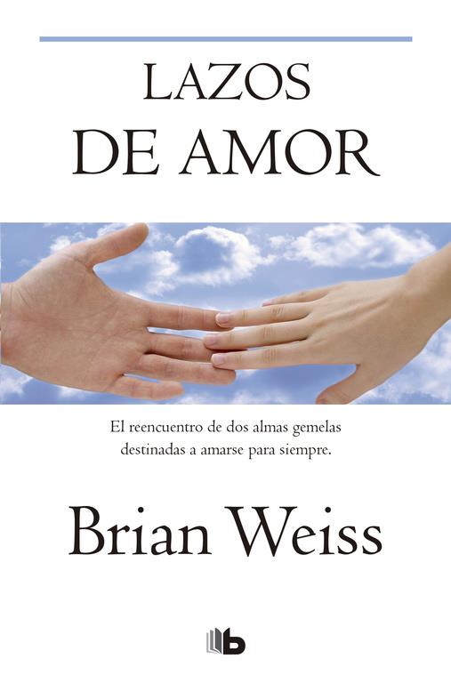 LAZOS DE AMOR - ZETA | 9788496581081 | Brian Weiss | Librería Castillón - Comprar libros online Aragón, Barbastro