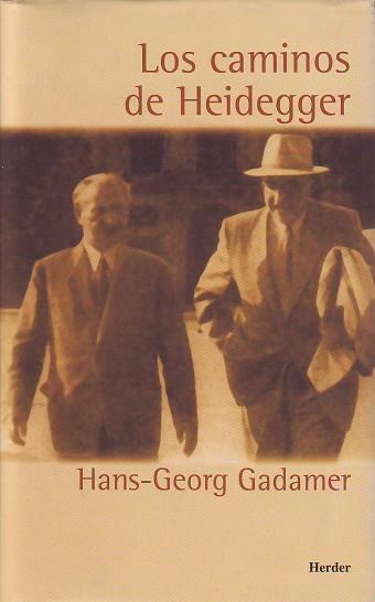 Los caminos de Heidegger | 9788425421549 | Gadamer, Hans-Georg | Librería Castillón - Comprar libros online Aragón, Barbastro