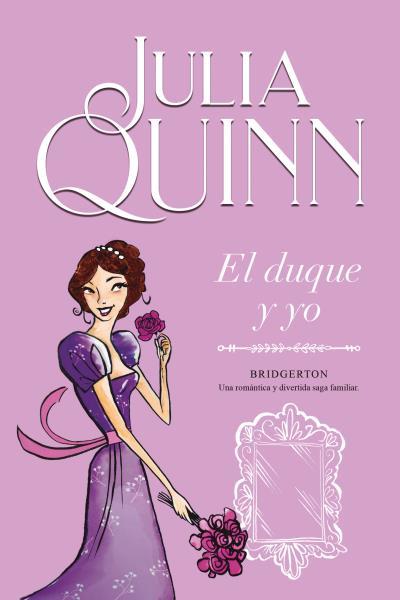 El duque y yo (SERIE BRIDGERTON 1) | 9788416327812 | Quinn, Julia | Librería Castillón - Comprar libros online Aragón, Barbastro
