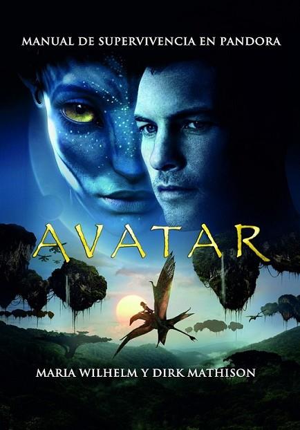 AVATAR : MANUAL DE SUPERVIVENCIA DE PANDORA | 9788448039905 | WILHELM, MARIA; MATHISON, DIRK | Librería Castillón - Comprar libros online Aragón, Barbastro