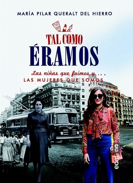 Tal como eramos | 9788441436916 | del Pilar Queralt, María | Librería Castillón - Comprar libros online Aragón, Barbastro