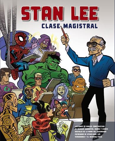 Stan Lee. Clase Magistral | 9788441542662 | Lee, Stan | Librería Castillón - Comprar libros online Aragón, Barbastro