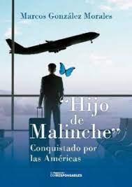 HIJO DE MALINCHE | 9788409264957 | GONZALEZ MORALES, MARCOS | Librería Castillón - Comprar libros online Aragón, Barbastro