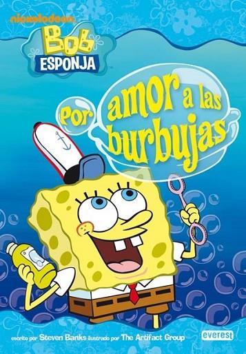 POR AMOR A LA BURBUJAS - BOB ESPONJA | 9788444165653 | NICKELODEON | Librería Castillón - Comprar libros online Aragón, Barbastro