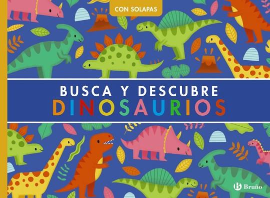 Busca y descubre. Dinosaurios | 9788469643020 | Weerasekera, Rebecca | Librería Castillón - Comprar libros online Aragón, Barbastro