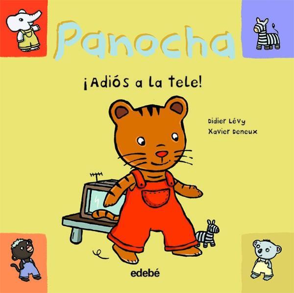 PANOCHA. ¡ADIOS A LA TELE! | 9788423674992 | LEVY, DIDIER | Librería Castillón - Comprar libros online Aragón, Barbastro