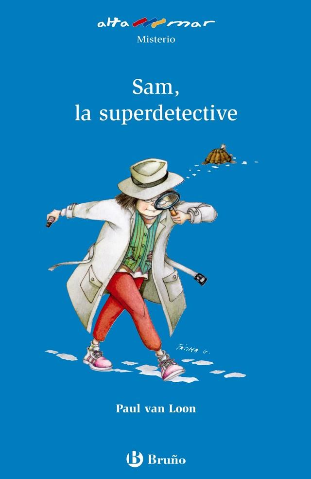 Sam, la superdetective | 9788421662496 | Van Loon, Paul | Librería Castillón - Comprar libros online Aragón, Barbastro