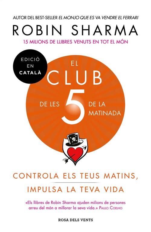 El Club de les 5 de la matinada | 9788417444396 | Sharma, Robin | Librería Castillón - Comprar libros online Aragón, Barbastro