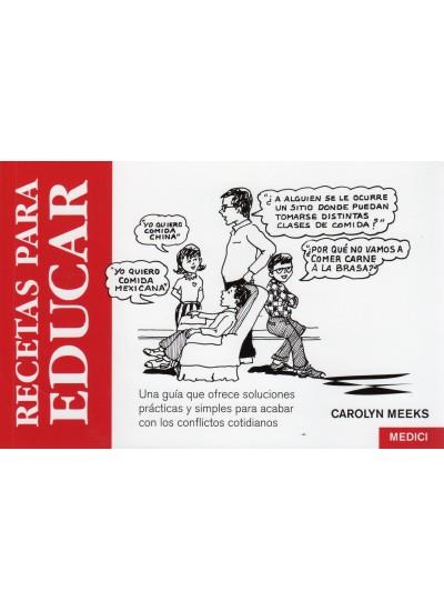 RECETAS PARA EDUCAR | 9788486193485 | MEEKS, CAROLYN | Librería Castillón - Comprar libros online Aragón, Barbastro