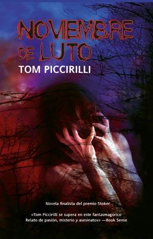 NOVIEMBRE DE LUTO | 9788498004069 | PICCIRILLI, TOM | Librería Castillón - Comprar libros online Aragón, Barbastro