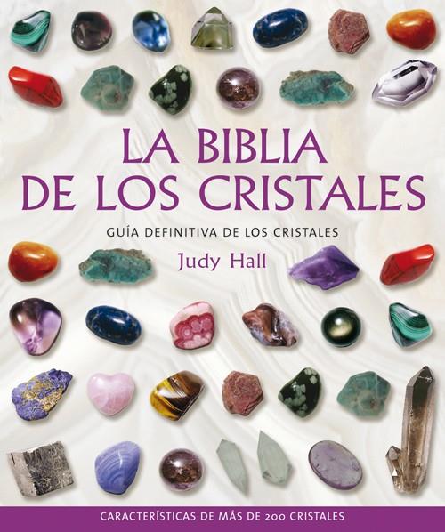 BIBLIA DE LOS CRISTALES, LA | 9788484451143 | HALL, JUDY | Librería Castillón - Comprar libros online Aragón, Barbastro