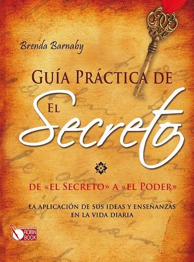 GUÍA PRÁCTICA DE EL SECRETO | 9788499171302 | BARNABY, BRENDA | Librería Castillón - Comprar libros online Aragón, Barbastro