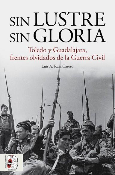 Sin lustre, sin gloria | 9788412658880 | Ruiz Casero, Luis A. | Librería Castillón - Comprar libros online Aragón, Barbastro