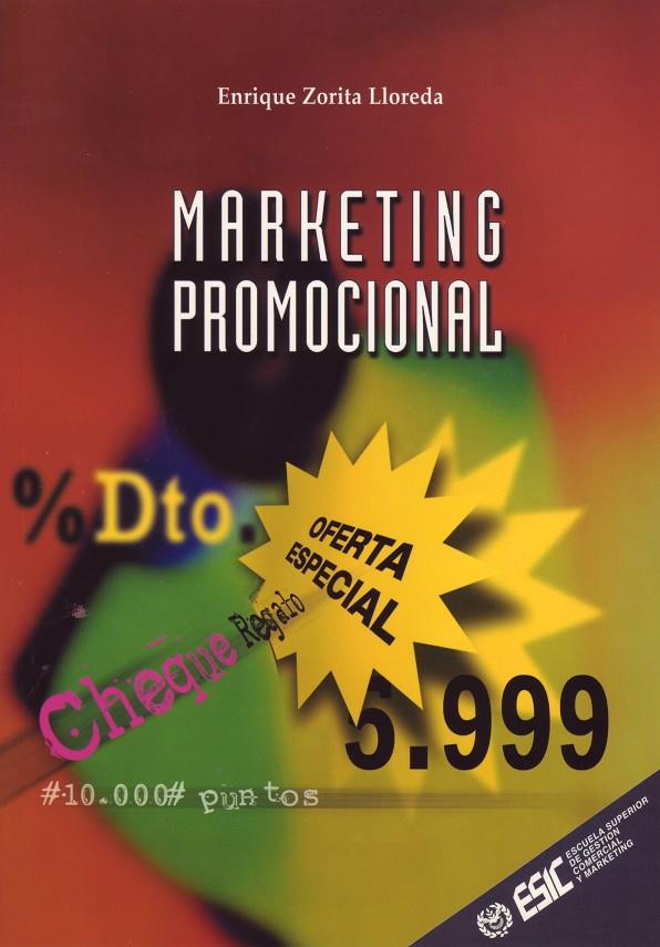 MARKETING PROMOCIONAL | 9788473562294 | ZORITA LLOREDA, ENRIQUE | Librería Castillón - Comprar libros online Aragón, Barbastro