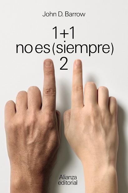 1 + 1 no es (siempre) 2 | 9788411480451 | Barrow, John D. | Librería Castillón - Comprar libros online Aragón, Barbastro