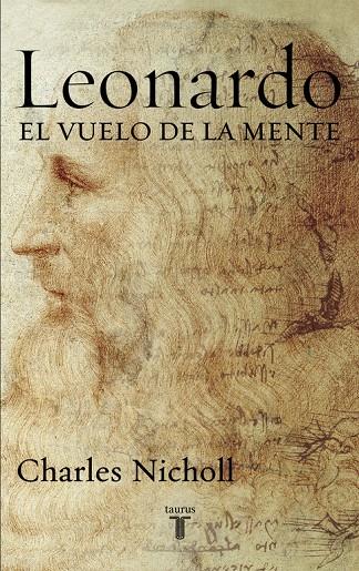 LEONARDO. EL VUELO DE LA MENTE | 9788430605781 | NICHOLL, CHARLES | Librería Castillón - Comprar libros online Aragón, Barbastro