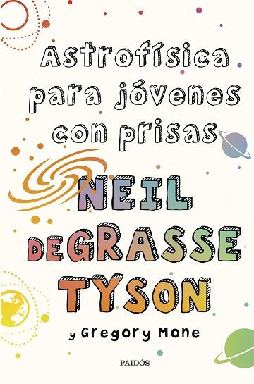 Astrofísica para jóvenes con prisas | 9788449339011 | Tyson, Neil deGrasse | Librería Castillón - Comprar libros online Aragón, Barbastro