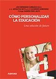 Cómo personalizar la educación | 9788427715592 | Bernardo Carrasco, José y otros | Librería Castillón - Comprar libros online Aragón, Barbastro