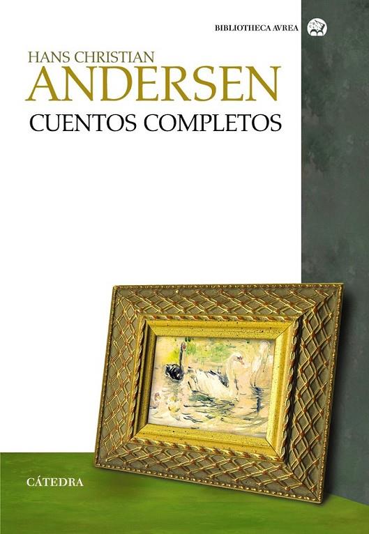 CUENTOS COMPLETOS (ANDERSEN) | 9788437629957 | ANDERSEN, HANS CHRISTIAN | Librería Castillón - Comprar libros online Aragón, Barbastro