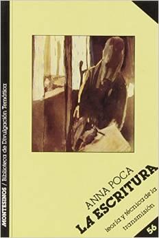 ESCRITURA, LA (BDT) | 9788476391327 | POCA, ANNA | Librería Castillón - Comprar libros online Aragón, Barbastro