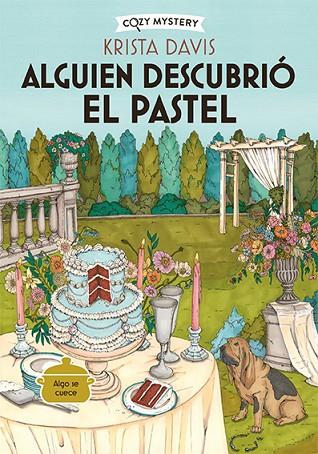 Alguien descubrió el pastel (Cozy Mystery) | 9788419599827 | Davis, Krista | Librería Castillón - Comprar libros online Aragón, Barbastro