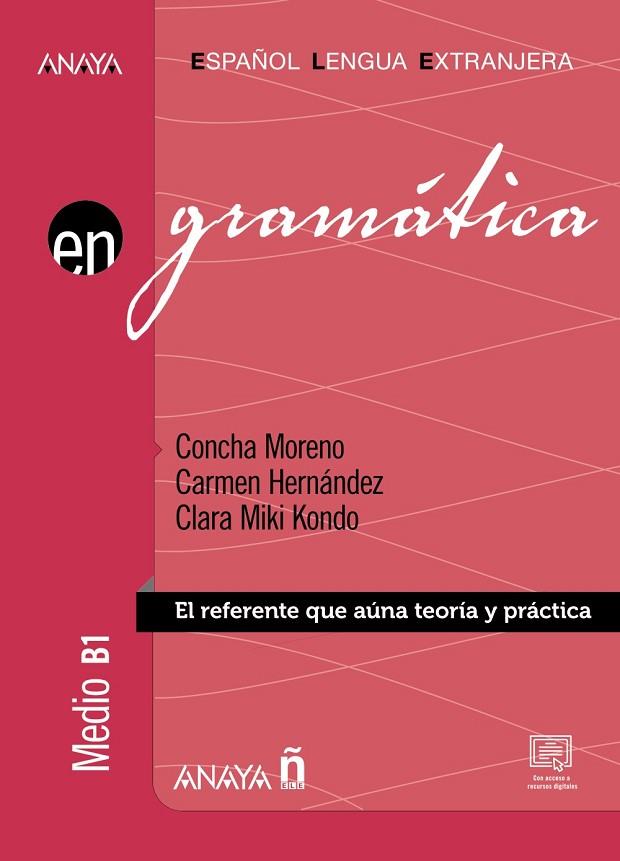 Gramática. Nivel medio B1 (Ed. 2022) | 9788414318492 | Moreno García, Concha / Hernández Alcaide, Carmen / Kondo Pérez, Clara Miki | Librería Castillón - Comprar libros online Aragón, Barbastro