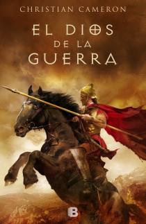 El Dios de la guerra | 9788466652827 | Cameron, Christian | Librería Castillón - Comprar libros online Aragón, Barbastro