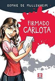 Firmado Carlota | 9788490550663 | de Mullenheim, Sophie | Librería Castillón - Comprar libros online Aragón, Barbastro