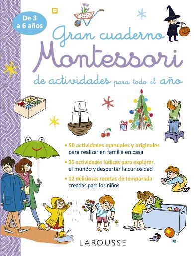 Gran cuaderno Montessori de actividades para todo el año | 9788419739988 | Éditions Larousse | Librería Castillón - Comprar libros online Aragón, Barbastro