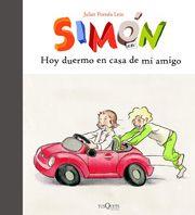 HOY DUERMO EN CASA DE MI AMIGO - SIMON 6 | 9788483830130 | POMES LEIZ, JULIET | Librería Castillón - Comprar libros online Aragón, Barbastro