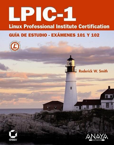 LPIC-1 : LINUX PROFESSIONAL INSTITUTE CERTIFICATION | 9788441527836 | SMITH, RODERICK W. | Librería Castillón - Comprar libros online Aragón, Barbastro