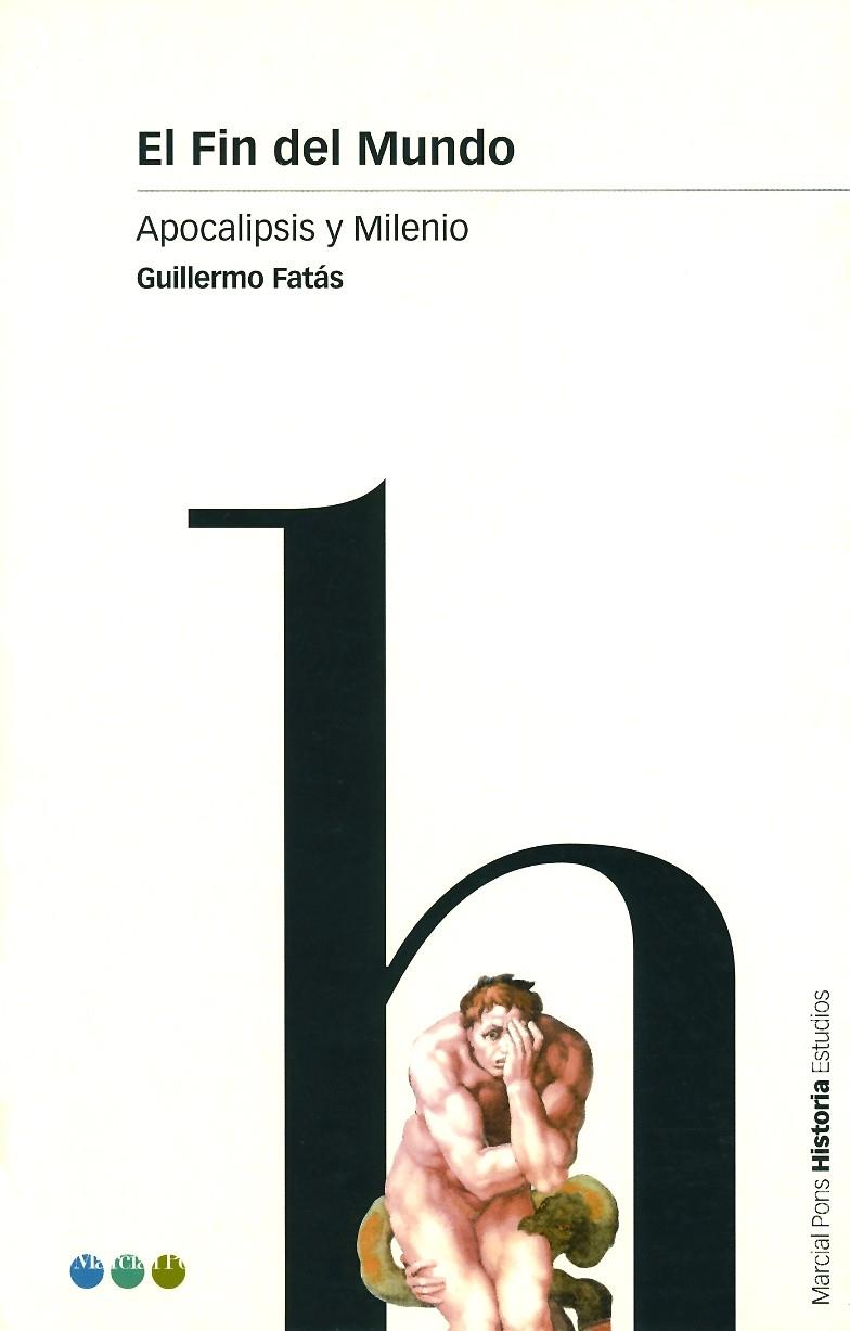 FIN DEL MUNDO, EL | 9788495379269 | FATAS, GUILLERMO | Librería Castillón - Comprar libros online Aragón, Barbastro