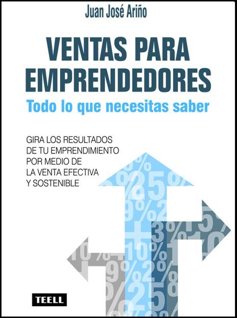 VENTAS PARA EMPRENDEDORES | 9788416511228 | Ariño Lisón, Juan José | Librería Castillón - Comprar libros online Aragón, Barbastro