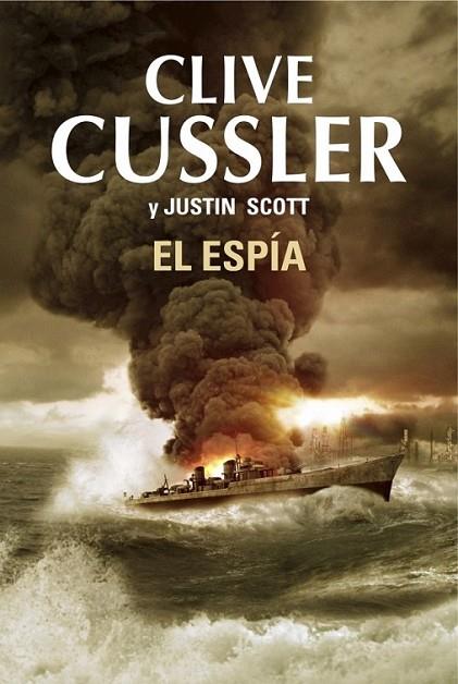 El espía (Isaac Bell 3) | 9788401354281 | CUSSLER, CLIVE; SCOTT, JUSTIN | Librería Castillón - Comprar libros online Aragón, Barbastro