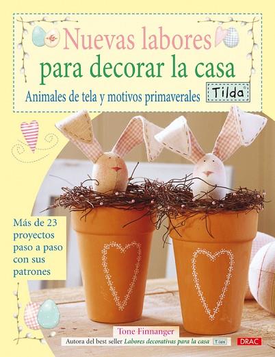 NUEVAS LABORES PARA DECORAR LA CASA. TILDA | 9788498740868 | Finnanger, Tone | Librería Castillón - Comprar libros online Aragón, Barbastro