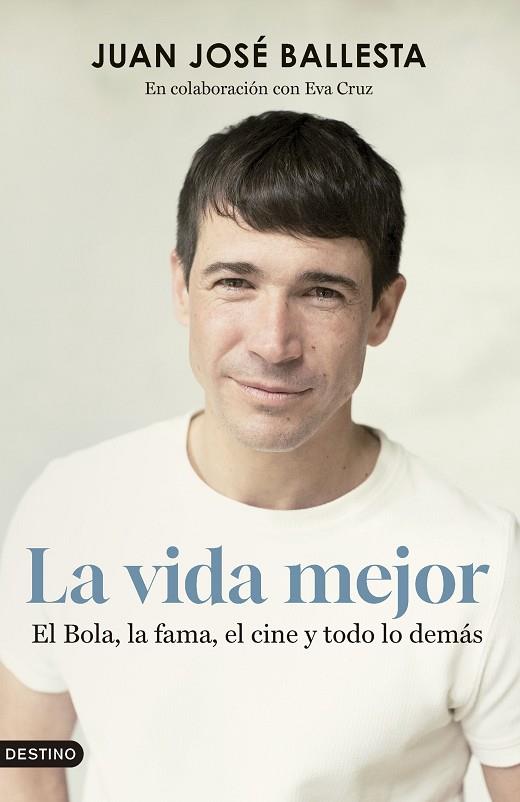 La vida mejor | 9788423365845 | Ballesta Muñoz, Juan José | Librería Castillón - Comprar libros online Aragón, Barbastro