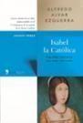 ISABEL LA CATOLICA | 9788484603177 | ALVAR, ALFREDO | Librería Castillón - Comprar libros online Aragón, Barbastro