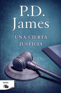 Una cierta justicia | 9788498726749 | James, P.d. | Librería Castillón - Comprar libros online Aragón, Barbastro