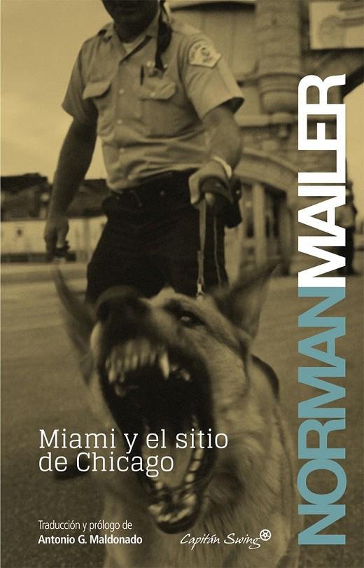 MIAMI Y EL SITIO DE CHICAGO | 9788494027956 | MAILER NORMAN | Librería Castillón - Comprar libros online Aragón, Barbastro