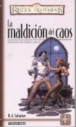 MALDICION DEL CAOS, LA (REINOS OLVIDADOS) | 9788448037451 | SALVATORE, R.A. | Librería Castillón - Comprar libros online Aragón, Barbastro